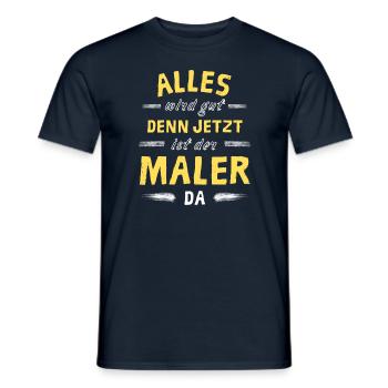 Alles wird gut denn jetzt ist der Maler da - Männer T-Shirt - Navy - Vorne - AI Model Male 178 light (178cm)