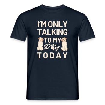 Je ne parle qu'à mon chien aujourd'hui - T-shirt homme - marine - Devant - AI Model Male 178 light (178cm)