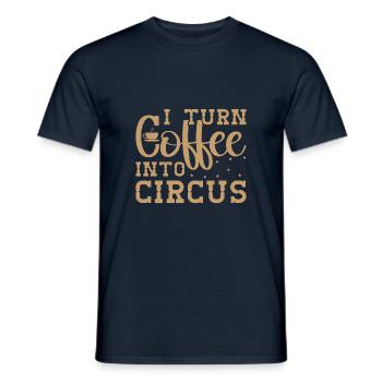 Je transforme le café en cadeaux d’artiste de cirque - T-shirt homme - marine - Devant - AI Model Male 178 light (178cm)