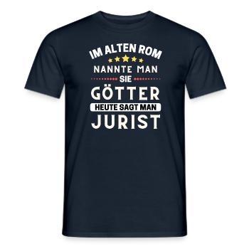 Im alten Rom waren Sie Götter. Heute Jurist - Männer T-Shirt - Navy - Vorne - AI Model Male 178 light (178cm)