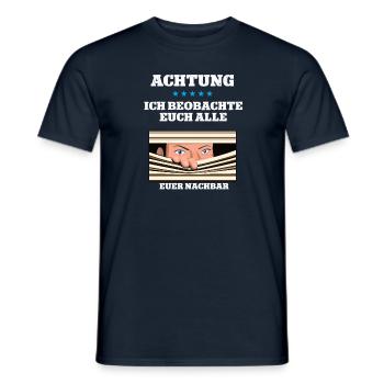 Achtung Wachsamer Nachbar Spion Nachbarn Aufpasser - Männer T-Shirt - Navy - Vorne - AI Model Male 178 light (178cm)