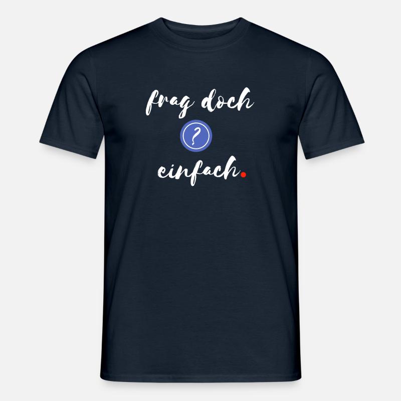Il suffit de demander - T-shirt homme - marine