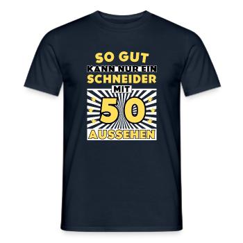 So gut kann nur ein Schneider mit 50 aussehen - Männer T-Shirt - Navy - Vorne - AI Model Male 178 light (178cm)