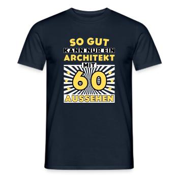So gut kann nur ein Architekt mit 60 aussehen - Männer T-Shirt - Navy - Vorne - AI Model Male 178 light (178cm)