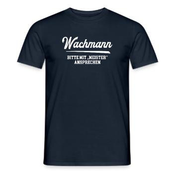 Wachmann Meister Wachmannmeister Wachdienst Chef - Männer T-Shirt - Navy - Vorne - AI Model Male 178 light (178cm)