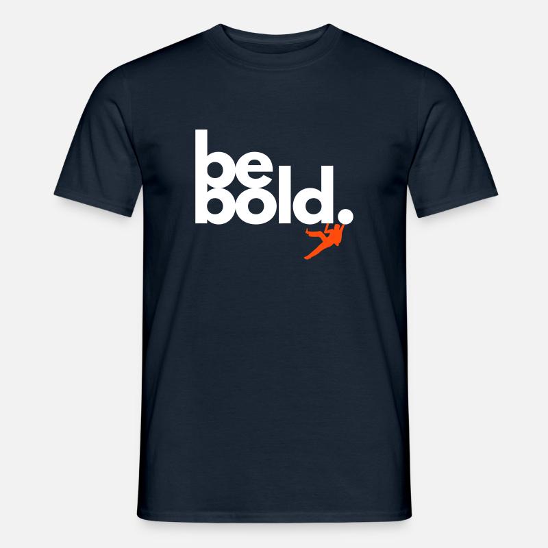 Be Bold - Männer T-Shirt - Navy