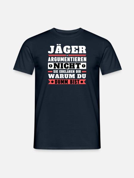 Hunters don't argue - Men's T-Shirt - navy
