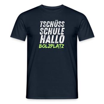 Tschüss Schule Hallo Bolzplatz Ferien Fußball - Männer T-Shirt - Navy - Vorne - AI Model Male 178 light (178cm)