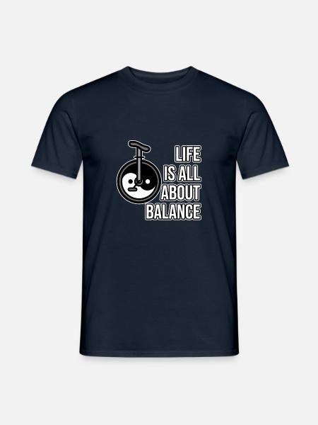 Einradfahren Dreht Sich Alles Um Balance im Leben - Männer T-Shirt - Navy