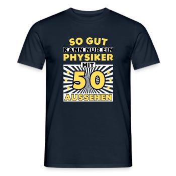So gut kann nur ein Physiker mit 50 aussehen - Männer T-Shirt - Navy - Vorne - AI Model Male 178 light (178cm)