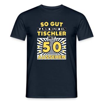 So gut kann nur ein Tischler mit 50 aussehen - Männer T-Shirt - Navy - Vorne - AI Model Male 178 light (178cm)
