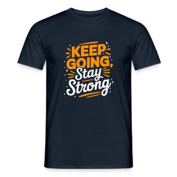 Continuez, restez fort : un dicton motivant - T-shirt homme - marine - Devant - AI Model Male 178 light (178cm)