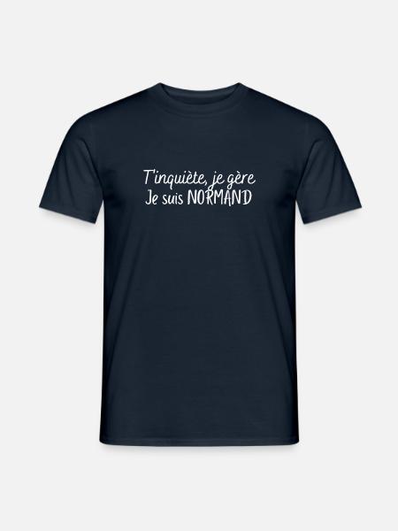 T'inquiète, je gère je suis normand - T-shirt homme - marine