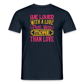 We loved with a love that was more than love - Men's T-Shirt - navy - Front - AI Model Male 178 light (178cm)