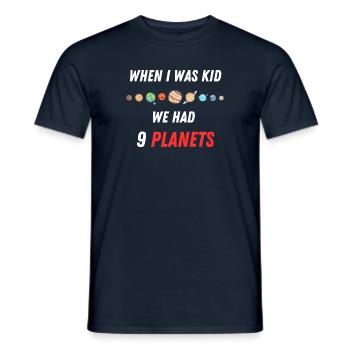 When I Was A Kid We Had 9 Planets - Men's T-Shirt - navy - Front - AI Model Male 178 light (178cm)