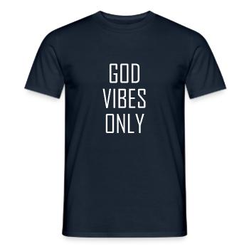 god vibes only writing modern statement religious - Men's T-Shirt - navy - Front - AI Model Male 178 light (178cm)