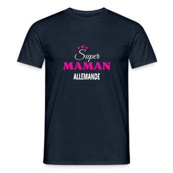 Super maman Allemande citation - T-shirt homme - marine - Devant - AI Model Male 178 light (178cm)