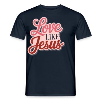 Love like Jesus - christliches Design Glaube Gott - Männer T-Shirt - Navy - Vorne - AI Model Male 178 light (178cm)