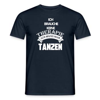 ich muss nur tanzen - Männer T-Shirt - Navy - Vorne - AI Model Male 178 light (178cm)