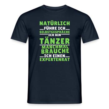 Ich führe Selbstgespräche - Tänzer Edition - Männer T-Shirt - Navy - Vorne - AI Model Male 178 light (178cm)