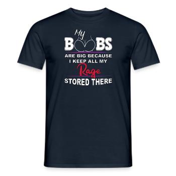 Boobs Are Big Because I Stored All My Rage There - Men's T-Shirt - navy - Front - AI Model Male 178 light (178cm)