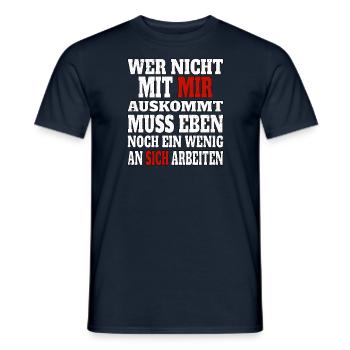 Wer nicht mit mir auskommt muss an sich arbeiten - Männer T-Shirt - Navy - Vorne - AI Model Male 178 light (178cm)