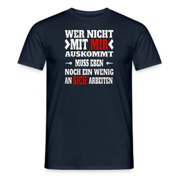 Wer nicht mit mir auskommt muss an sich arbeiten - Männer T-Shirt - Navy - Vorne - AI Model Male 178 light (178cm)
