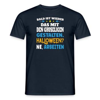 Soon it's back to the creepy figures - Men's T-Shirt - navy - Front - AI Model Male 178 light (178cm)