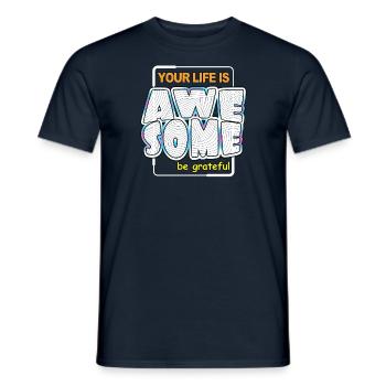 Votre vie est géniale, soyez génial - T-shirt homme - marine - Devant - AI Model Male 178 light (178cm)