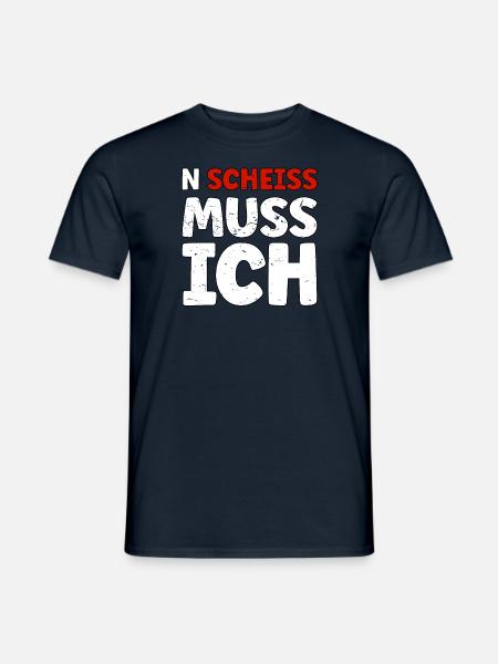 N Scheiss muss ich - Männer T-Shirt - Navy