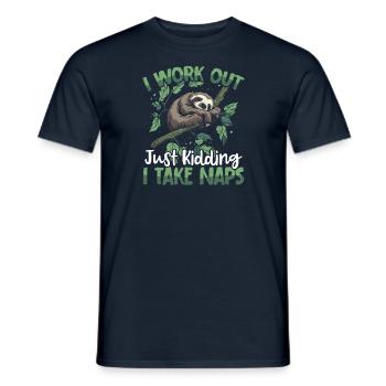 I work out just kidding I take naps - Men's T-Shirt - navy - Front - AI Model Male 178 light (178cm)
