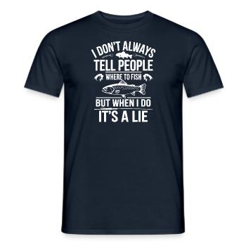 I don't tell people wehere to fish, but when I do.. - Men's T-Shirt - navy - Front - AI Model Male 178 light (178cm)