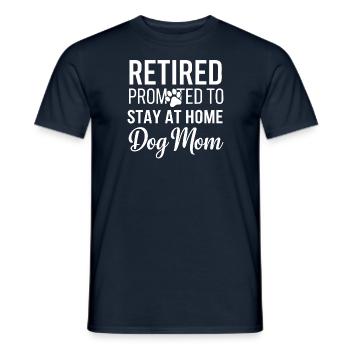 Hunde Mama Rente - stay at home dog mom - Männer T-Shirt - Navy - Vorne - AI Model Male 178 light (178cm)