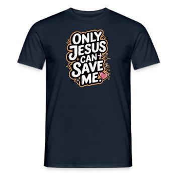 Seul Jésus peut me sauver Conception chrétienne - T-shirt homme - marine - Devant - AI Model Male 178 light (178cm)