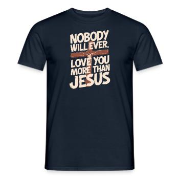 Nobody will ever love you more than Jesus - Christ - Men's T-Shirt - navy - Front - AI Model Male 178 light (178cm)