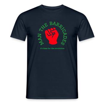 Man the barricades it's time for the revolution - Men's T-Shirt - navy - Front - AI Model Male 178 light (178cm)