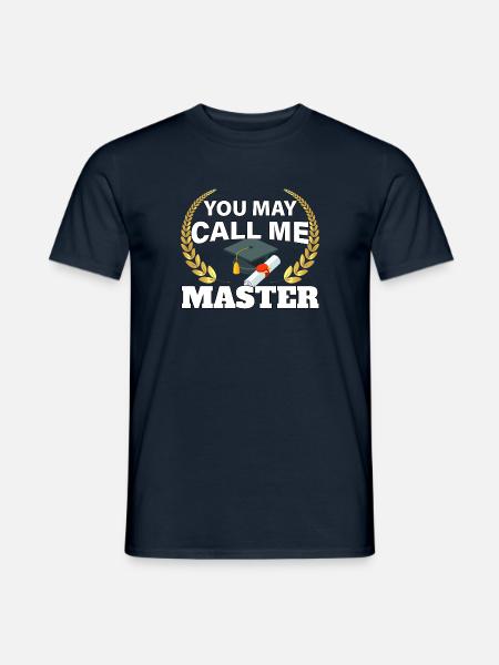 You can call me Master Abschluss Design - Männer T-Shirt - Navy