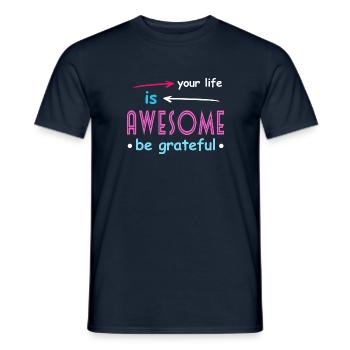 Votre vie est géniale, soyez génial - T-shirt homme - marine - Devant - AI Model Male 178 light (178cm)