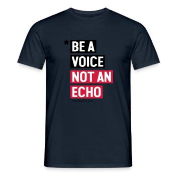 be a voice not an echo — Geschenkidee - Männer T-Shirt - Navy - Vorne - AI Model Male 178 light (178cm)