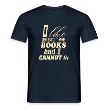 I love big books and I cannot lie - Lesen - Männer T-Shirt - Navy - Vorne - AI Model Male 178 light (178cm)
