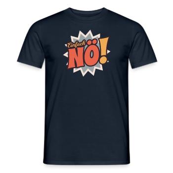 Einfach Nö! - Männer T-Shirt - Navy - Vorne - AI Model Male 178 light (178cm)