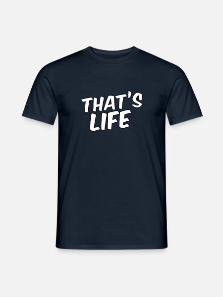 That's life - Men's T-Shirt - navy