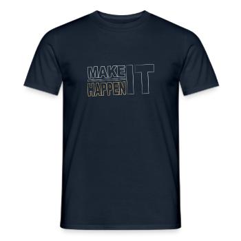Make it happen - verwirkliche Deine Ziele - Männer T-Shirt - Navy - Vorne - AI Model Male 178 light (178cm)