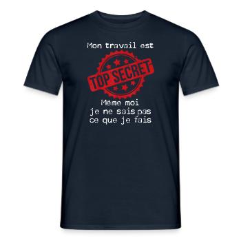 Streng geheime Arbeit Humor | Humor Kollege Job - Männer T-Shirt - Navy - Vorne - AI Model Male 178 light (178cm)