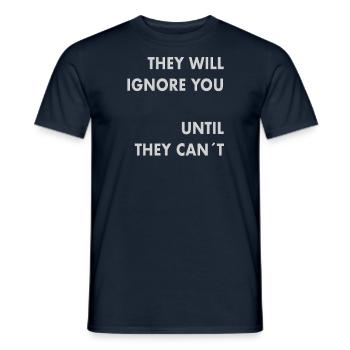 they will ignore - Men's T-Shirt - navy - Front - AI Model Male 178 light (178cm)