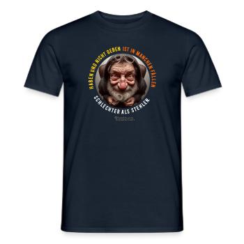 Geizhals Spruch Haben und nicht geben - Männer T-Shirt - Navy - Vorne - AI Model Male 178 light (178cm)