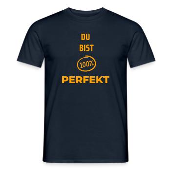 Du bist 100% Perfekt - Männer T-Shirt - Navy - Vorne - AI Model Male 178 light (178cm)