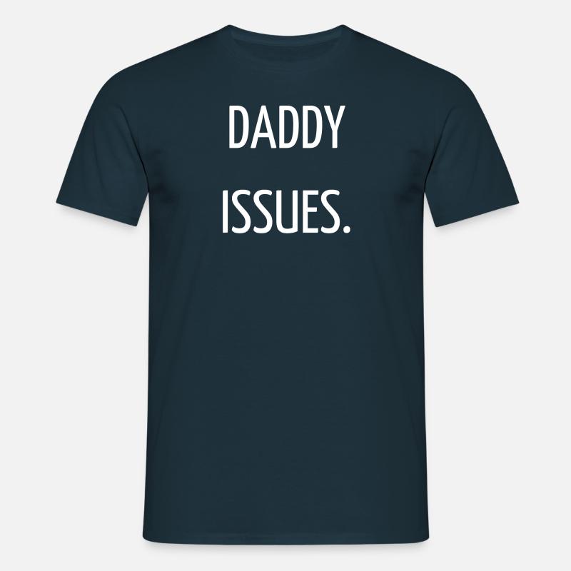Daddy issues - Men's T-Shirt - navy