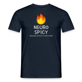 Neuro Spicy - because normal is overrated - Men's T-Shirt - navy - Front - AI Model Male 178 light (178cm)