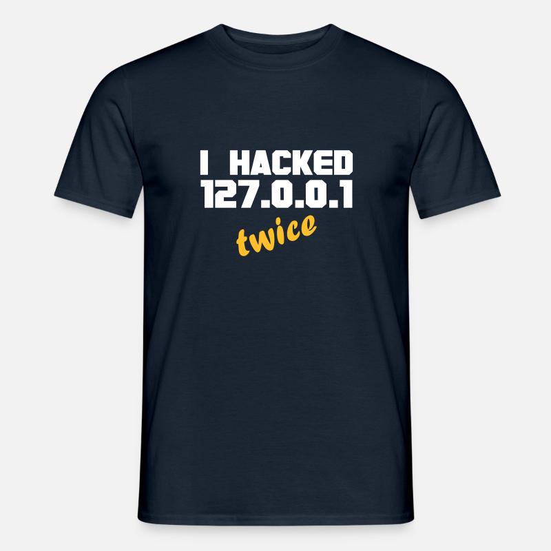 i hacked localhost twice - Männer T-Shirt - Navy